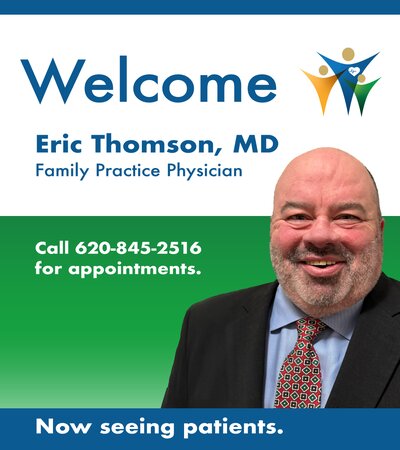 Ad picture welcoming Dr. Eric Thomson, MD Family Practice Physician. Call 620-845-2516 for appointments